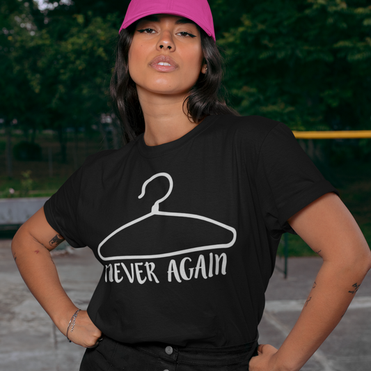 Never Again, 1973, Protect Roe V Wade Unisex T-Shirt
